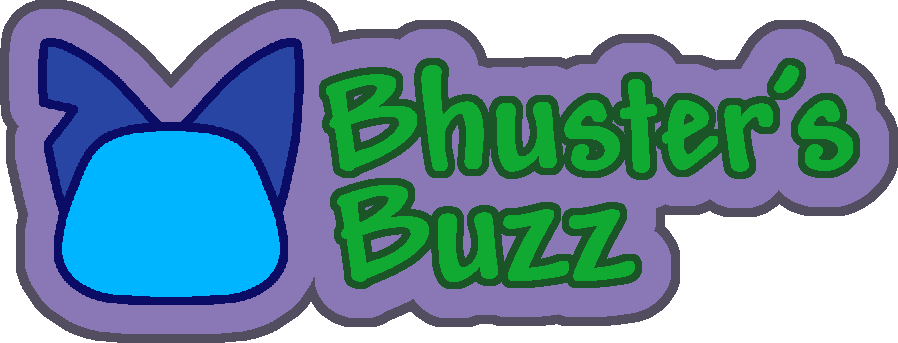Bhuster's Buzz